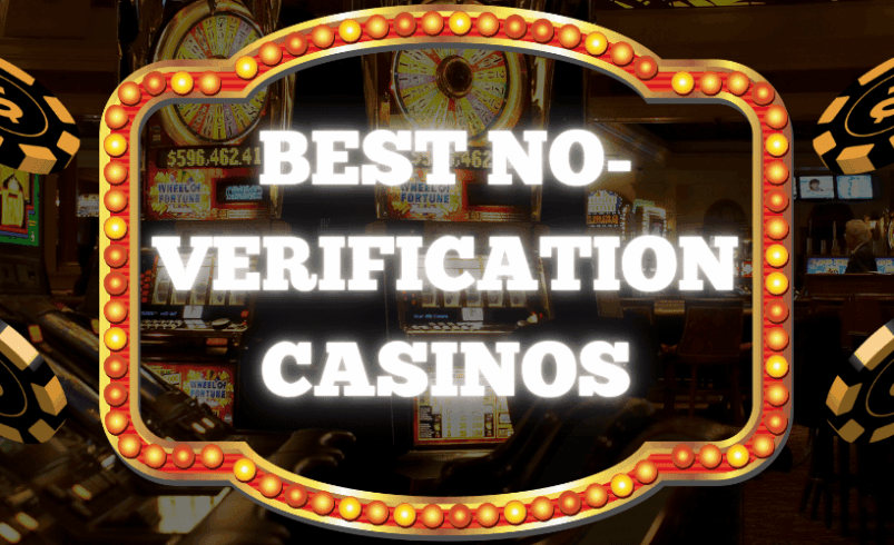 Top 10 No-Verification Casinos (No-KYC) in 2025 – Play Without ID