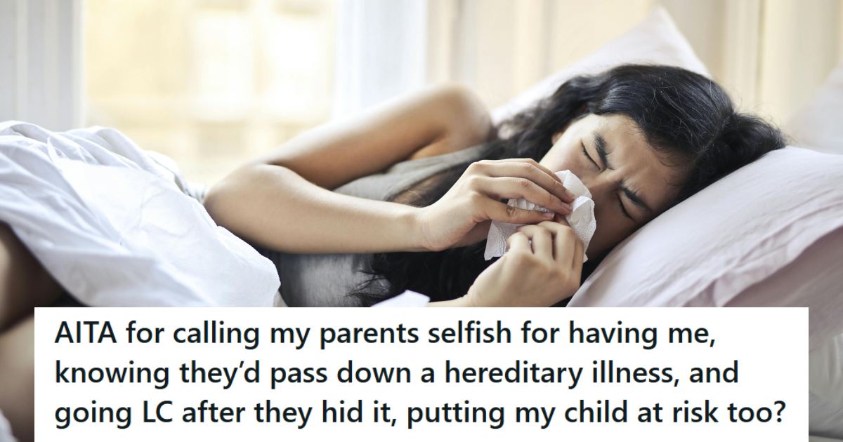 Daughter Found Out She Has A Serious Hereditary Illness, But When She Learned Her Parents Hid It For Years, She Called Them Selfish And Went Low Contact » TwistedSifter