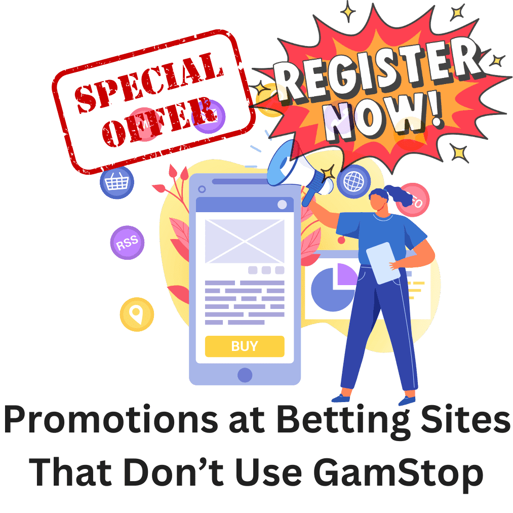 Promotions at Betting Sites That Don’t Use GamStop